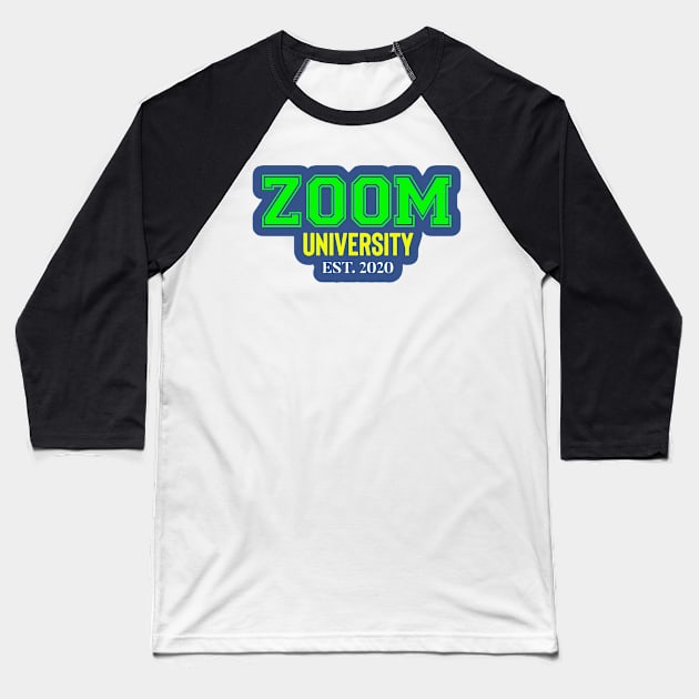 ZOOM University 2020 Baseball T-Shirt by woleswaeh